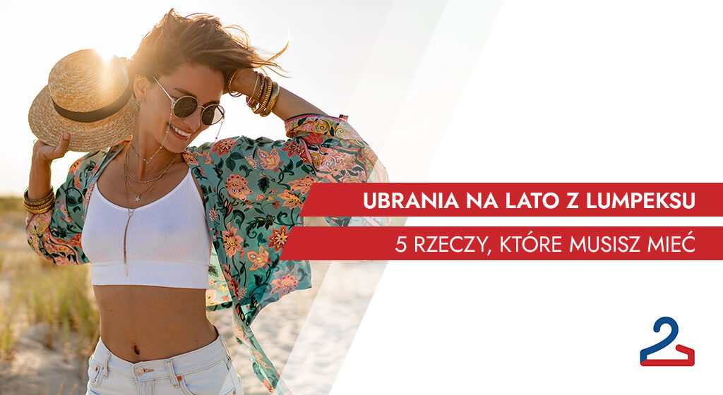 Ubrania na lato z lumpeksu