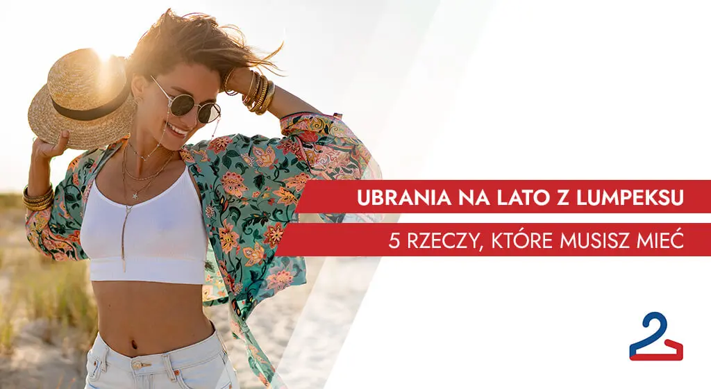 Ubrania na lato z lumpeksu