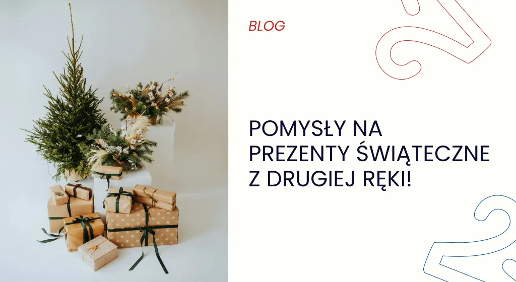 Pomysły na prezenty świąteczne z drugiej ręki!