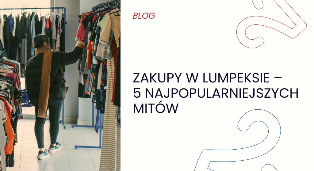 Zakupy w lumpeksie – 5 najpopularniejszych mitów