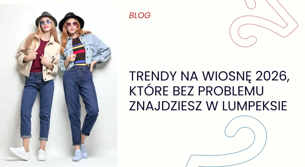 Trendy na wiosnę 2026, które bez problemu znajdziesz w lumpeksie